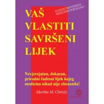 Vaš vlastiti savršeni lijek